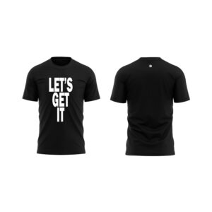 CORE Unisex Let's Get It T-shirt
